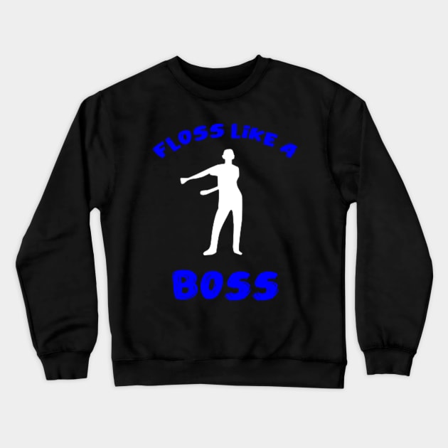 Floss like a boss Crewneck Sweatshirt by limerockk